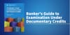 New on DCW:  The Banker’s Guide to Examination under Documentary Credits